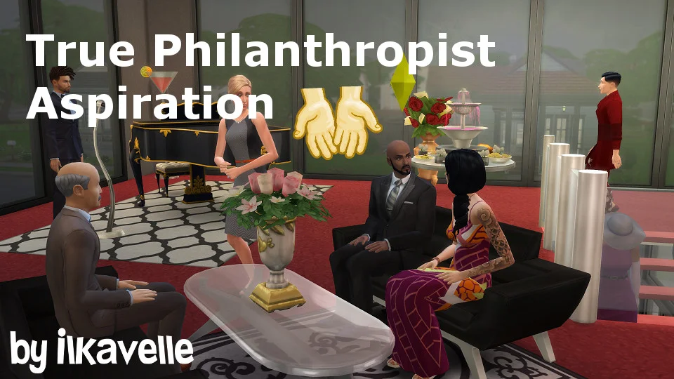 True Philanthropist Sims 4 Aspiration Mod